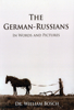 Picture of German-Russians: In Words and Pictures