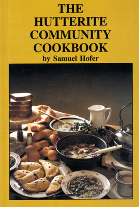 Cover of Hutterite Community Cookbook - Saskatchewan - Samuel Hofer 1992