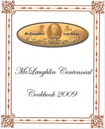 Cover of McLaughlin Centennial Cookbook 1909-2009
