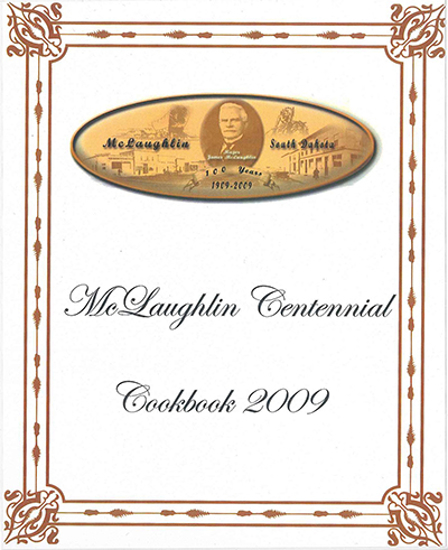 Cover of McLaughlin Centennial Cookbook 1909-2009