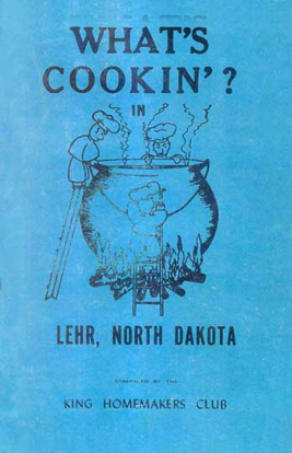 Cover of What's Cookin? In Lehr, North Dakota