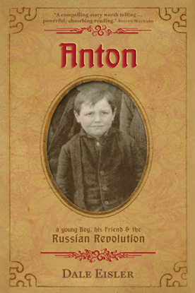 Cover of Anton, a young Boy, his Friend & the Russian Revolution