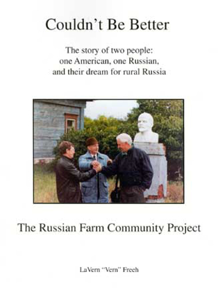 Cover of Couldn't Be Better: The Russian Farm Community Projects