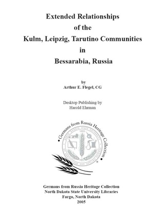 Cover of Extended Relationships of the Kulm, Leipzig, Tarutino Communities in Bessarabia, Russia