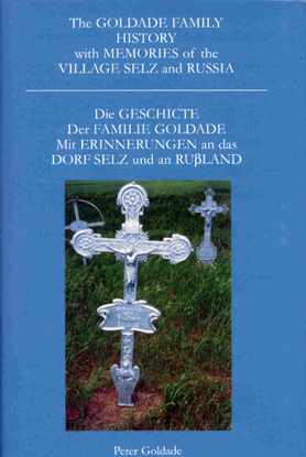 Cover of Goldade Family History with Memories of the Village Selz and Russia