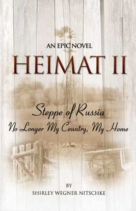 Cover of HEIMAT II: Steppe of Russia, No Longer My Country, My Home