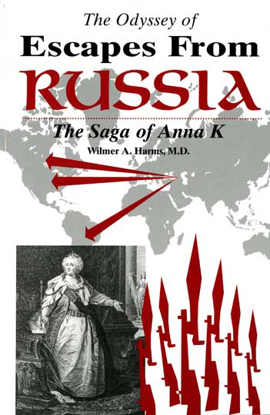 Cover of Odyssey of Escapes from Russia: A Saga of Anna K