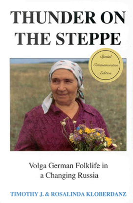 Cover of Thunder on the Steppe: Volga German Folklife in a Changing Russia