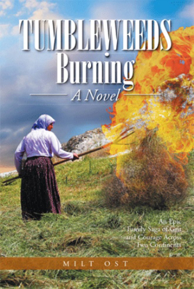 Cover of Tumbleweeds Burning: A Novel, An Epic Saga of Grit and Courage Across Two Continents