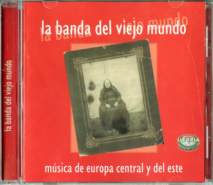 Title of  La Banda del Viejo Mundo "The Old World Band" CD