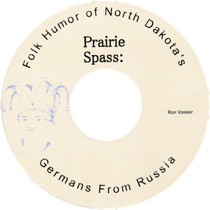 Title of Prairie Spass: Folk Humor of North Dakota's Germans from Russia CD
