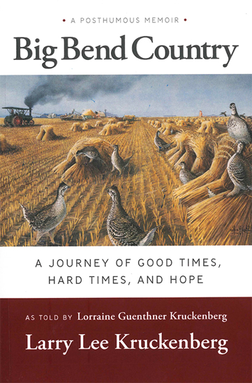 Cover of Big Bend Country: A Journey of Good Times, Hard Times, and Hope
