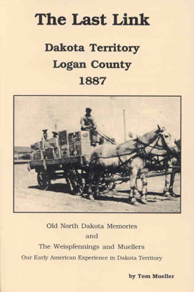 Cover of Last Link: Dakota Territory Logan County, 1887