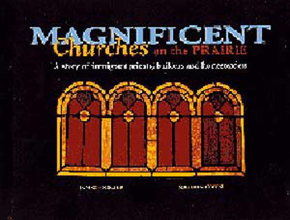 Cover of Magnificent Churches on the Prairie