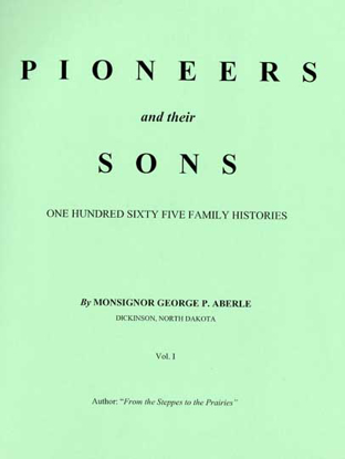 Cover of Pioneers and Their Sons: Volume I