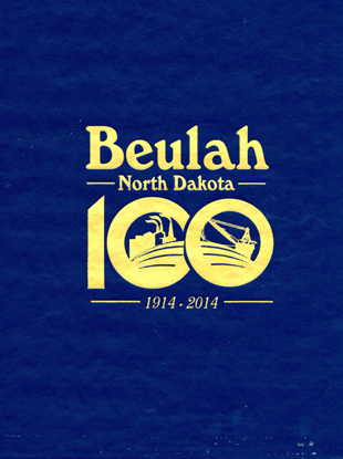 Cover of Beulah, North Dakota 100: 1914-2014