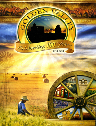 Cover of Golden Valley, North Dakota: Celebrating 100 Years, 1914-2014