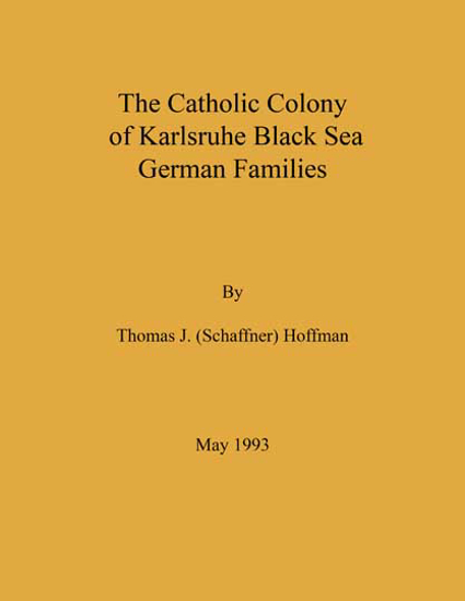 Cover of Catholic Colony of Karlsruhe Black Sea German Families