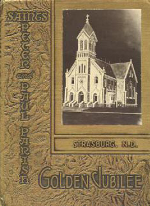 Cover of Saints Peter and Paul Parish Golden Jubilee: Strasburg, North Dakota