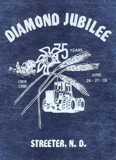 Cover of Streeter, North Dakota Diamond Jubilee: 1905-1980
