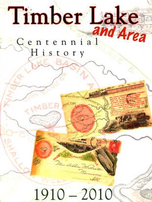 Cover of Timber Lake and Area Centennial History: 1910 - 2010