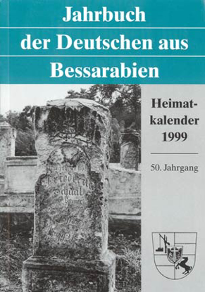 Cover of Bessarabischer Heimatkalender 1999: Jahrbuch der Deutschen aus Bessarabien