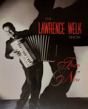 Cover of The Lawrence Welk Show: Then and Now