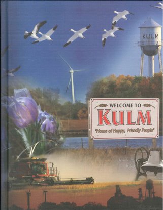 Front Cover of Kulm, North Dakota 125 Years: 1892-2017