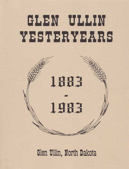 Front Cover of Glen Ullin Yesteryears: Volume 1